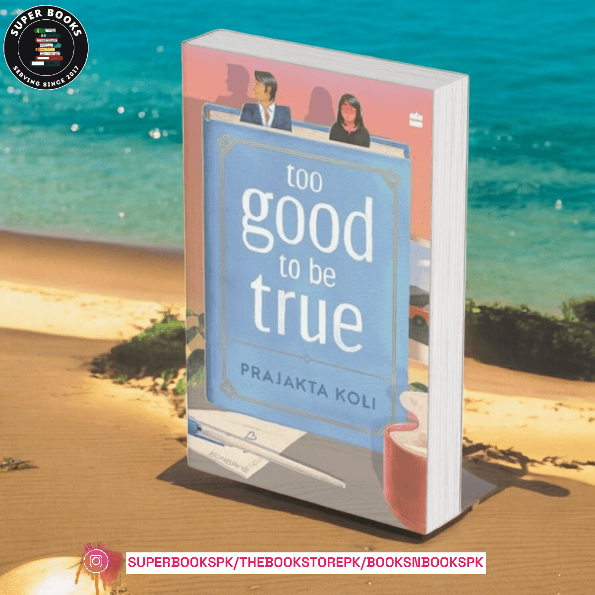 Too Good To Be True by Prajakta Koli