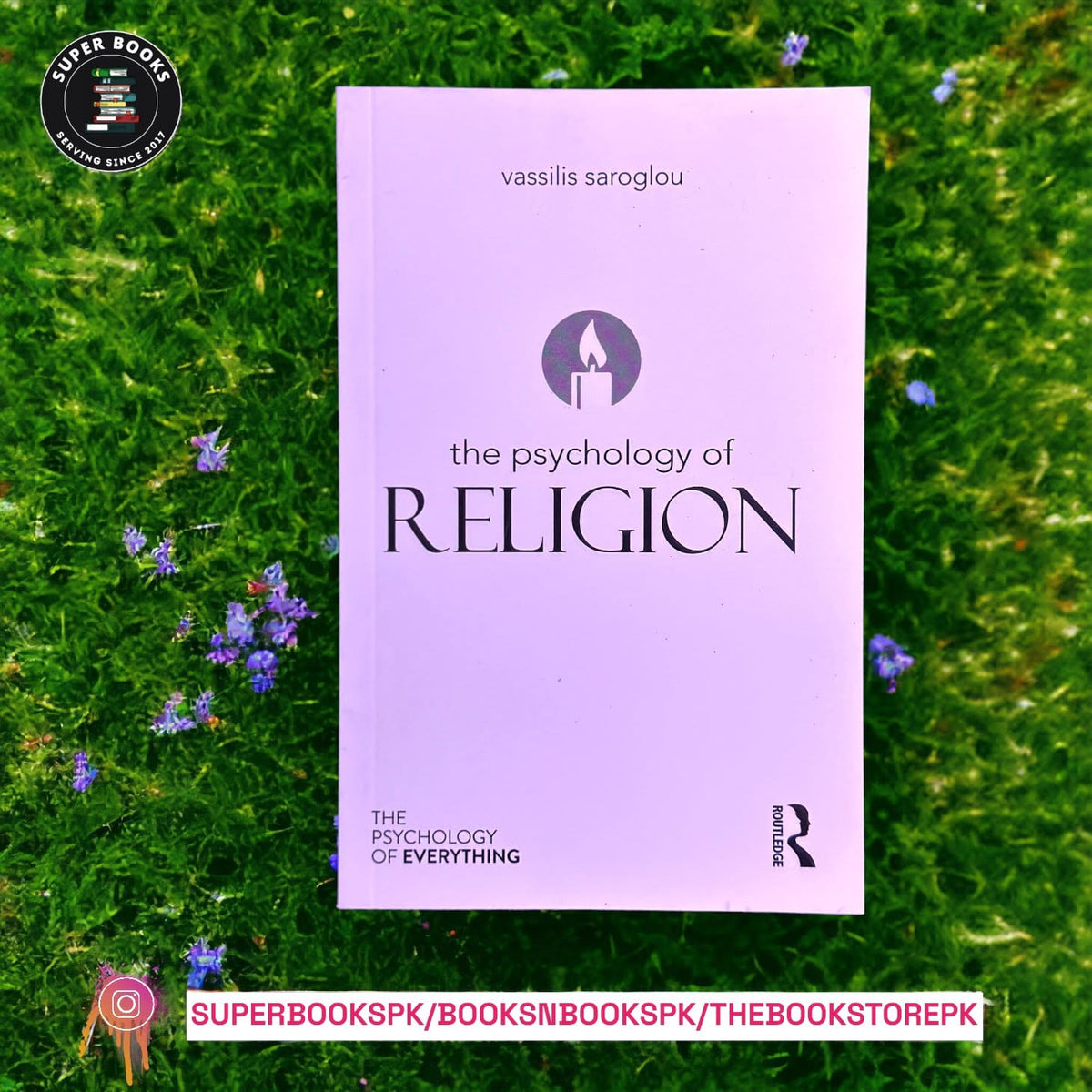 The Psychology of Religion BY Vassilis Saroglou