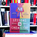 Lessons in Chemistry by Bonnie Garmus