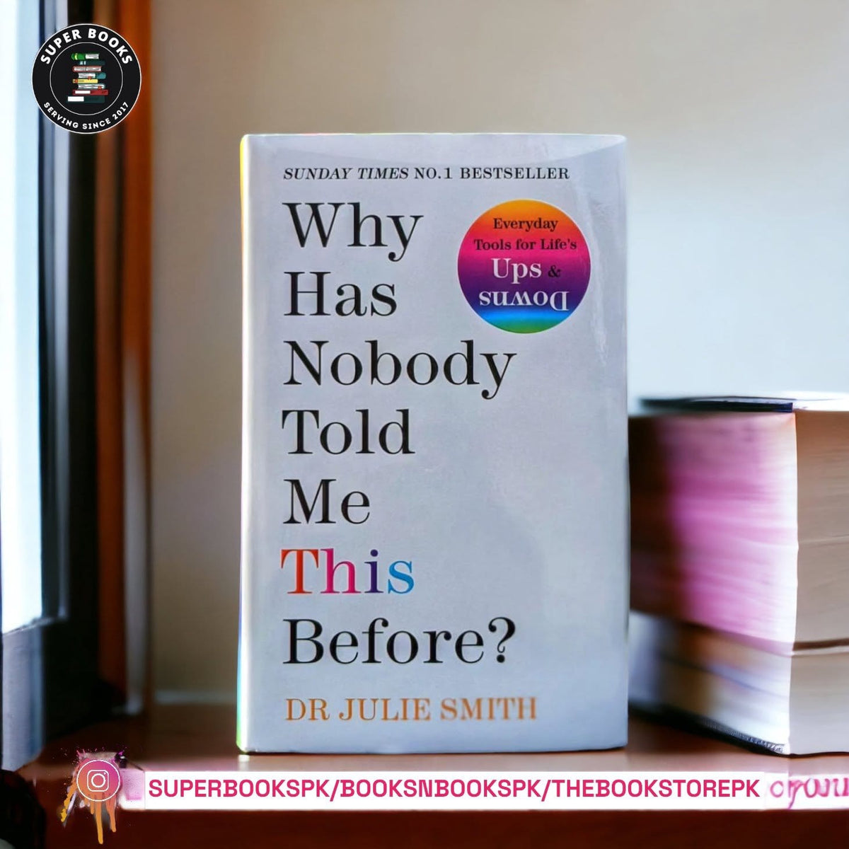 Why Has Nobody Told Me This Before? by Julie Smith