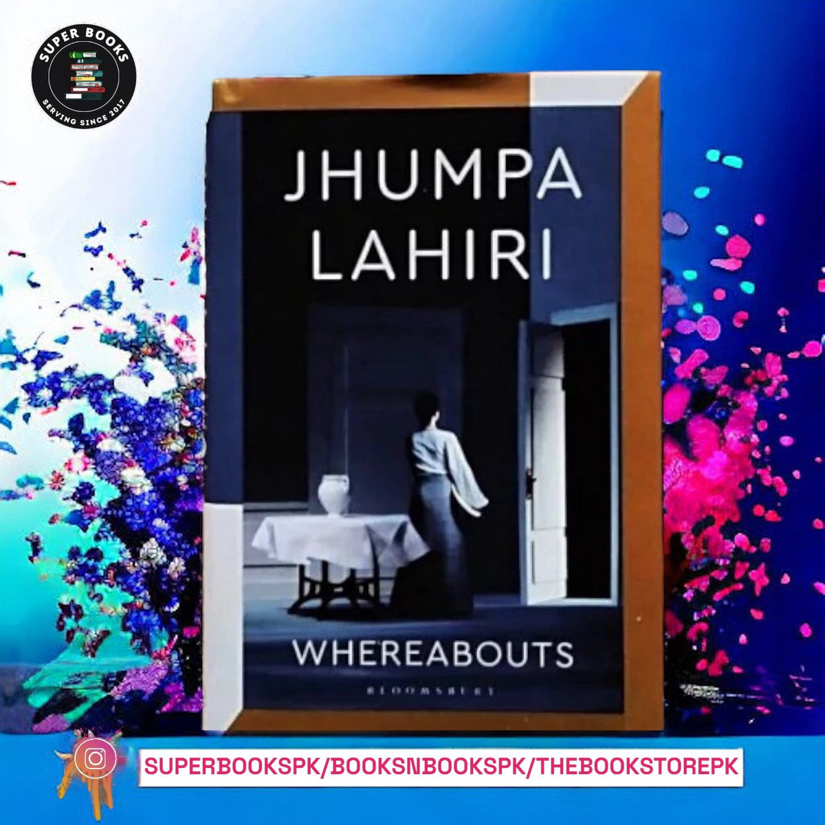 WHEREABOUTS By: Jhumpa Lahiri