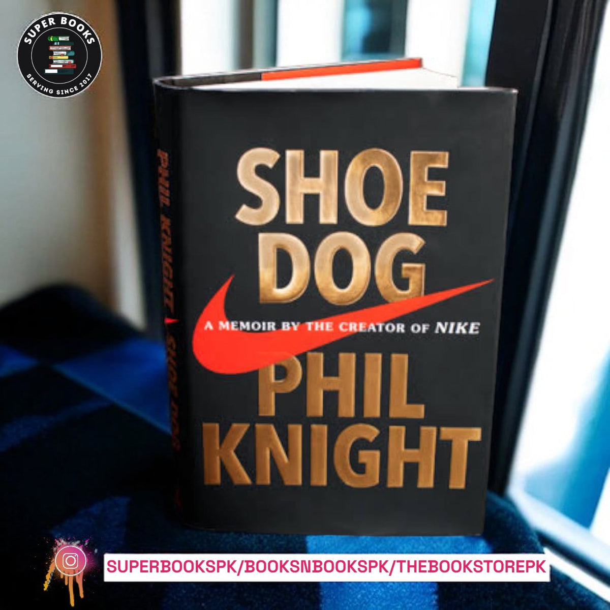 Shoe Dog: A Memoir by the Creator of Nike by Phil Knight (Minor Damage)