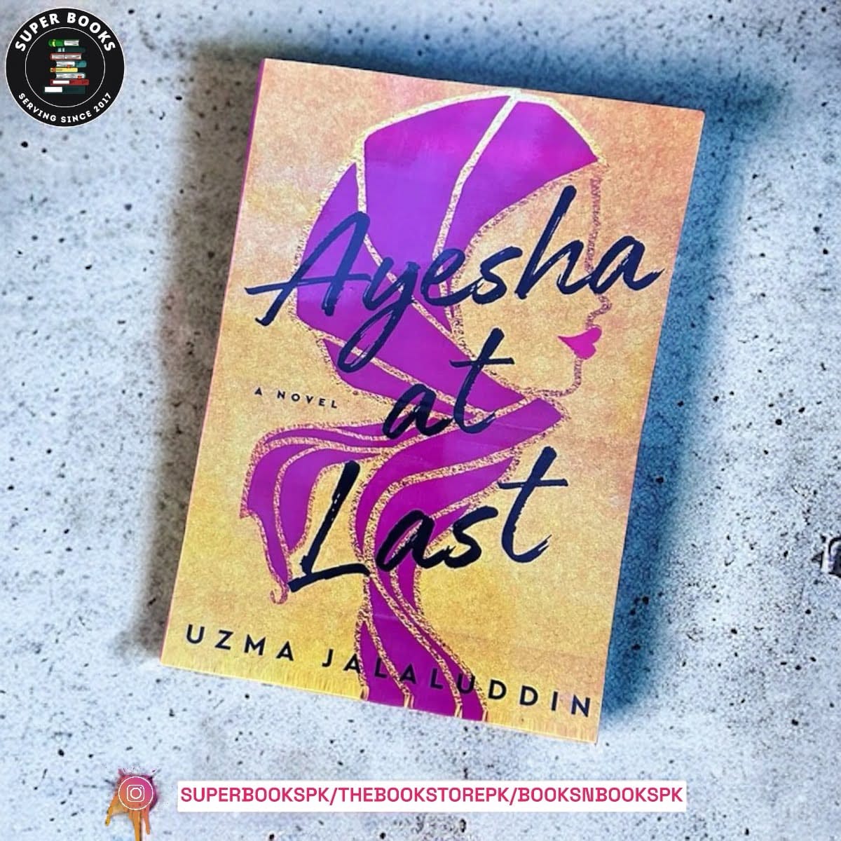 Ayesha at Last by Uzma Jalaluddin